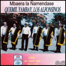 MBAERA LA ÑAMENDASE - QUEMIL YAMBAY Y LOS ALFONSINOS - Año 1992